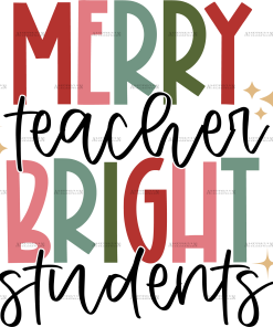 Merry Teacher Bright Students DTF Transfer