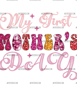 My First Mother's Day-2 DTF Transfer