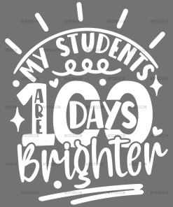 My Students Are 100 Days Brighter-3 DTF Transfer