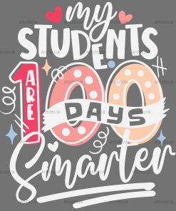 My Students Are 100 Days Smarter-2 DTF Transfer