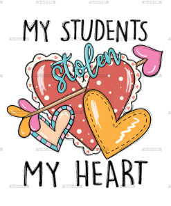 My Students Stolen My Heart DTF Transfer