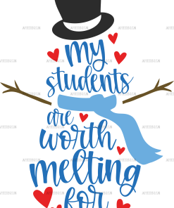 My Students Are Worth Melting For DTF Transfer