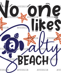 No One Likes A Salty Beach DTF Transfer