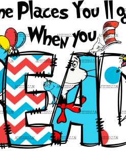 Oh The Places You'll Go When You Read DTF Transfer