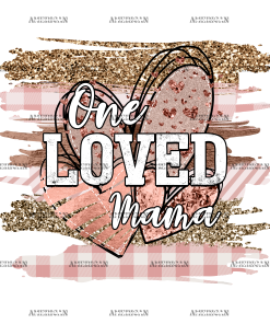 One Loved Mama Hearts-2  DTF Transfer