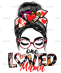 One Loved Mama Messy Bun DTF Transfer