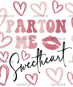 Parton Me Sweetheart UV DTF Transfer