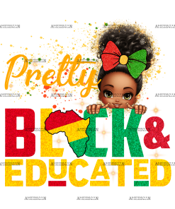 Pretty Black And Educated-2 DTF Transfer