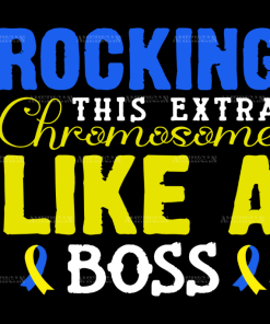 Rocking This Extra Chromosome Like A Boss DTF Transfer