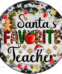 Santas Favorite Teacher Ornament DTF Transfer