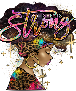 She Is Strong DTF Transfer