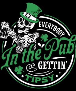 Skull Everybody In The Pub Gettin Tipsy-3 DTF Transfer
