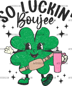 So Luckin Boujee DTF Transfer