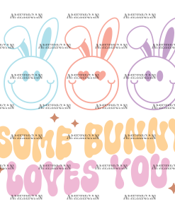 Some Bunny Loves You-2 DTF Transfer