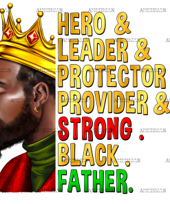 Strong Black Father Juneteenth DTF Transfer