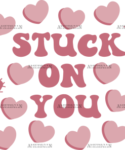 Stuck On You UV DTF Transfer