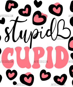 Stupid Cupid UV DTF Transfer