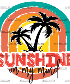 Sunshine In My Mind DTF Transfer