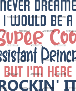 Super Cool Assistant Principal DTF Transfer