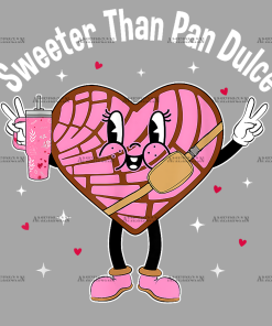 Sweeter Than Pan Dulce-1 DTF Transfer