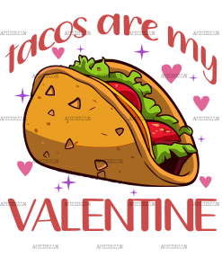 Tacos Are My Valentine-3 DTF Transfer