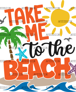 Take Me To The Beach-2 DTF Transfer