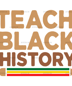 Teach Black History DTF Transfer