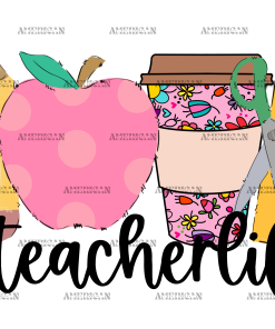 Teacher Life-2 DTF Transfer