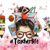 Teacher Life Messy Bun Butterfly UV DTF Transfer