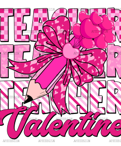Teacher Valentine DTF Transfer