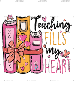 Teaching Fills My HeartDTF Transfer