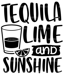 Tequila Lime And Sunshine-1 DTF Transfer