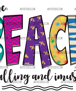 The Beach Is Calling And I Must Go-2 DTF Transfer