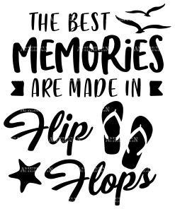 The Best Memories Are Made In Flip Flops-1 DTF Transfer