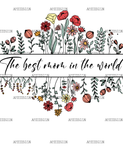 The Best Mom In The World DTF Transfer