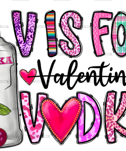 V Is For Vodka-1 DTF Transfer