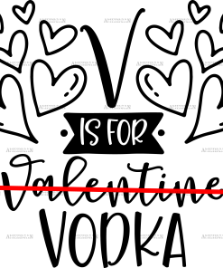 V Is For Vodka-2 DTF Transfer