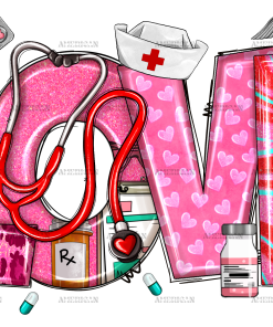 Valentines Day Love Nurse DTF Transfer