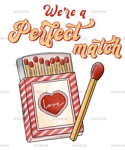 We're A Perfect Match DTF Transfer