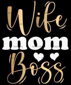Wife Mom Boss Gold DTF Transfer