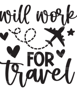 Will Work For Travel DTF Transfer