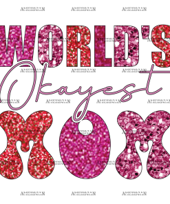 World's Okayest Mom DTF Transfer