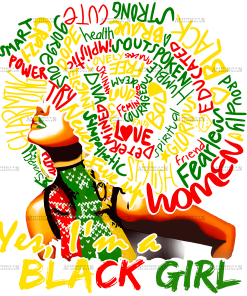 Yes Im A Black Girl DTF Transfer