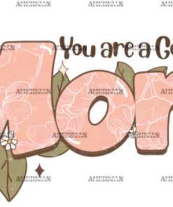 You Are A Good Mom DTF Transfer