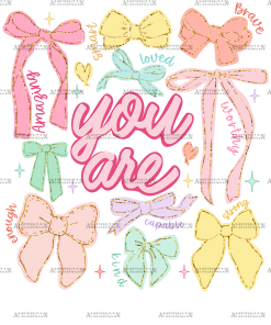 You Are Bows DTF Transfer