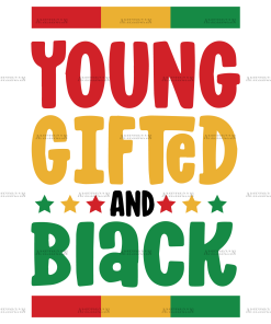 Young Gifted And Black-2 DTF Transfer