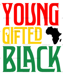 Young Gifted And Black-4 DTF Transfer