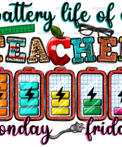 Battery Life Of A Teacher Bolt DTF Transfer