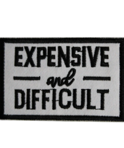 Expensive And Difficult Patch (Small/Embroidery)