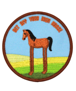Get Off Your High Horse Patch (Small/Embroidery)